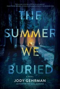 Cover: The Summer We Buried - Crooked Lane Books
