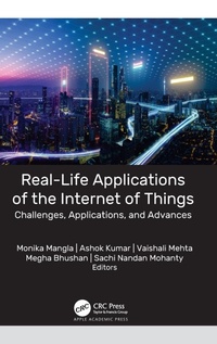 Enlarge image Cover: Real-Life Applications of the Internet of Things - Apple Academic Press Inc.