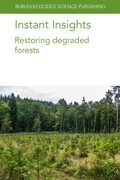 Cover: Instant Insights: Restoring degraded forests - Burleigh Dodds Science Publishing