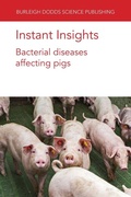 Cover: Instant Insights: Bacterial Diseases Affecting Pigs - Burleigh Dodds Science Publishing Limited