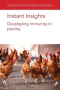 Cover: Instant Insights: Developing Immunity in Poultry - Burleigh Dodds Science Publishing Limited
