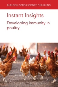Enlarge image Cover: Instant Insights: Developing Immunity in Poultry - Burleigh Dodds Science Publishing Limited