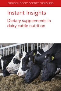 Abbildung von: Instant Insights: Dietary supplements in dairy cattle nutrition - Burleigh Dodds Science Publishing