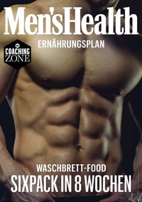 Abbildung von: MEN'S HEALTH Ernährungsplan: Waschbrett-Food Sixpack in 8 Wochen - Motorbuch Verlag