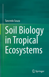 Abbildung von: Soil Biology in Tropical Ecosystems - Springer