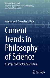 Enlarge image Cover: Current Trends in Philosophy of Science - Springer
