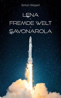 Abbildung von: Lena - Fremde Welt - Savonarola - Books on Demand