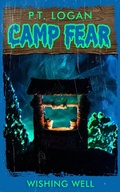 Cover: Wishing Well (Camp Fear Podcast, #4) - Camp Fear Podcast