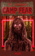 Cover: Mud (Camp Fear Podcast, #3) - Camp Fear Podcast