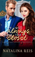 Cover: We Will Always Have the Closet - Natalina Reis