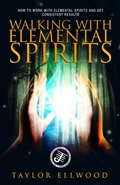 Cover: Walking with Elemental Spirits (Walking with Spirits, #3) - Taylor Ellwood