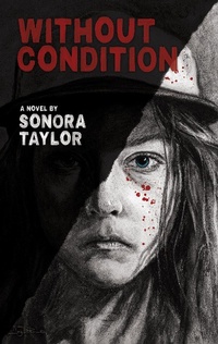Enlarge image Cover: Without Condition - Sonora Taylor