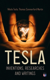Enlarge image Cover: TESLA: Inventions, Researches and Writings - Madison & Adams Press