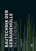 Cover: Bautechnik der Geb&auml;udeh&uuml;lle - vdf Hochschulverlag AG