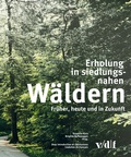 Cover: Erholung in siedlungsnahen W&auml;ldern - vdf Hochschulverlag AG