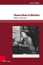 Cover: Thomas Mann in München - Brill Deutschland
