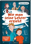 Cover: Wie man seine Lehrer erzieht - arsEdition