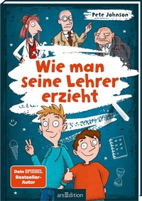 Abbildung von: Wie man seine Lehrer erzieht - arsEdition