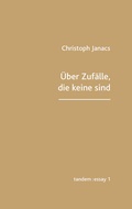 Cover: &Uuml;ber Zuf&auml;lle, die keine sind - Edition Tandem