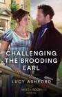 Cover: Challenging The Brooding Earl - Mills & Boon