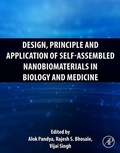 Cover: Design, Principle and Application of Self-Assembled Nanobiomaterials in Biology and Medicine - Academic Press