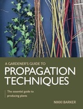 Cover: Gardener's Guide to Propagation Techniques - The Crowood Press Ltd