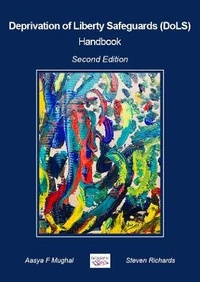 Abbildung von: Deprivation of Liberty Safeguards (DoLS) Handbook - Books Wise Publications Ltd