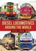 Cover: Diesel Locomotives Around the World - Amberley Publishing