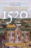 Bild: 1520: The Field of the Cloth of Gold - Amberley Publishing
