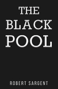 Enlarge image Cover: The Black Pool - Austin Macauley Publishers