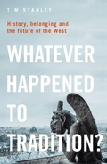 Cover: Whatever Happened to Tradition? - Bloomsbury Continuum