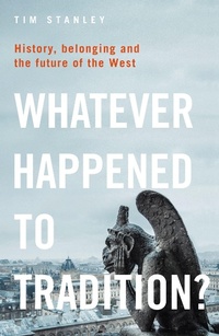 Enlarge image Cover: Whatever Happened to Tradition? - Bloomsbury Continuum
