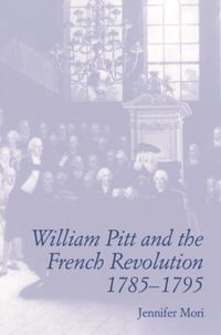 Abbildung von: William Pitt and the French Revolution, 1785-1795 - Edinburgh University Press