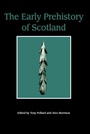 Cover: Early Prehistory of Scotland - Edinburgh University Press