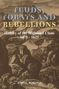Cover: Feuds, Forays and Rebellions - Edinburgh University Press