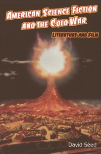 Enlarge image Cover: American Science Fiction and the Cold War - Edinburgh University Press