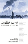 Cover: Scottish Novel since the Seventies - Edinburgh University Press