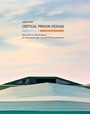 Cover: Critical Prison Design - Actar D