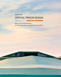 Enlarge image Cover: Critical Prison Design - Actar D