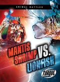 Cover: Mantis Shrimp vs. Lionfish - Torque