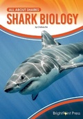 Cover: Shark Biology - Brightpoint Press