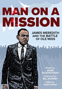 Abbildung von: Man on a Mission - University of Arkansas Press