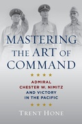 Cover: Mastering the Art of Command - Naval Institute Press