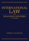 Cover: International Law for Seagoing Officers, 7th Editi - Naval Institute Press