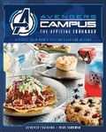 Cover: Marvel: Avengers Campus: The Official Cookbook - Titan Books Ltd