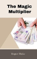 Cover: THE MAGIC MULTIPLIER - Streetwise Publications (Rotherham)