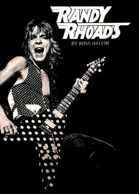 Enlarge image Cover: Randy Rhoads by Ross Halfin - Rufus Stone Limited Editions Ltd