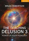 Cover: Teaching Delusion 3 - John Catt Educational