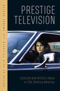 Cover: Prestige Television - Rutgers University Press