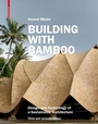 Cover: Building with Bamboo - Birkhäuser